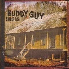 Buddy Guy : Sweet Tea
